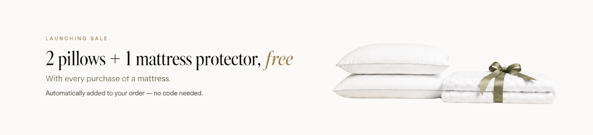 Launching sale — 2 pillows and 1 mattress protector free with every mattress